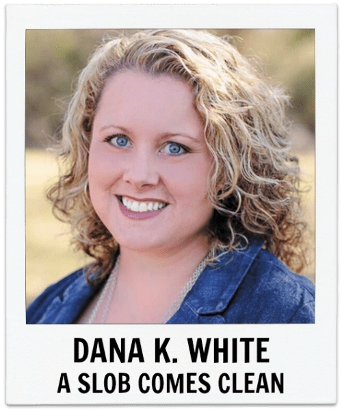 Dana K White, A Slob Comes Clean, Savvy Cleaner Guest Expert