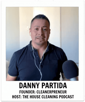 Danny Partida, Cleanerpreneur, Savvy Cleaner Guest Expert