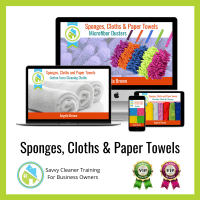 10 Sponges Cloths and Paper Towels Savvy Cleaner Training Angela Brown