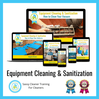 11 Equipment Cleaning and Sanitization Savvy Cleaner Training Angela Brown