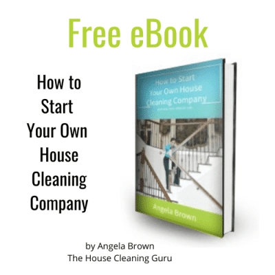 Free Ebook How to Start Your Own House Cleaning Company