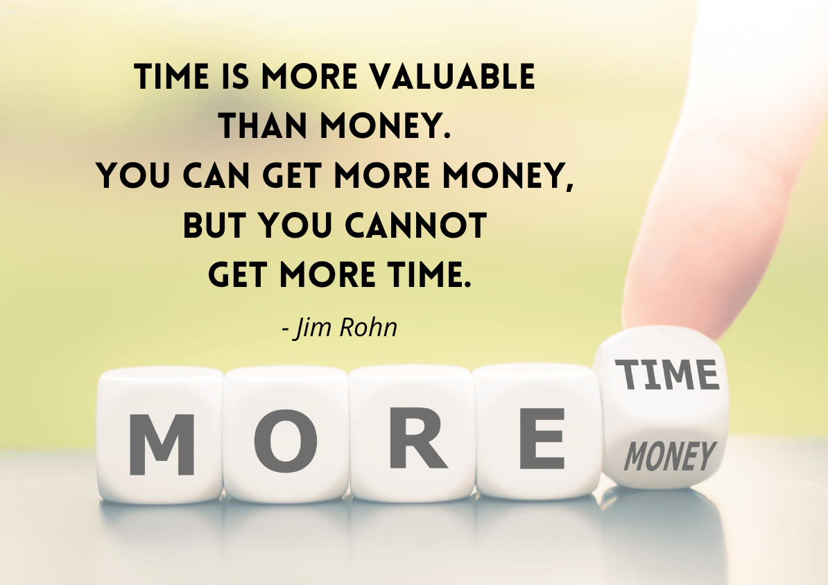 Time is more valuable than money quote