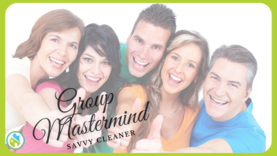 2022 Group Mastermind Savvy Cleaner Business 7-23-2022