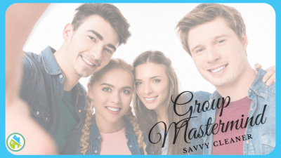 2022 Group Mastermind - Savvy Cleaner Training 4-20-2022
