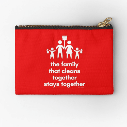 Family That Cleans Together Savvy Cleaner Funny Cleaning Gifts Zipper Pouch