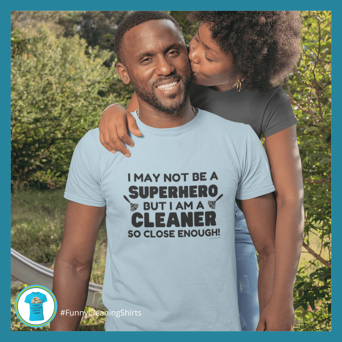 May Not Be A Superhero Savvy Cleaner Funny Cleaning Shirts Standard Tee