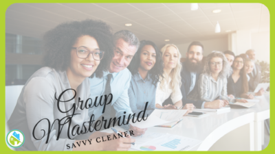 Savvy-Cleaner-Business-Group-Mastermind-10-18-2022