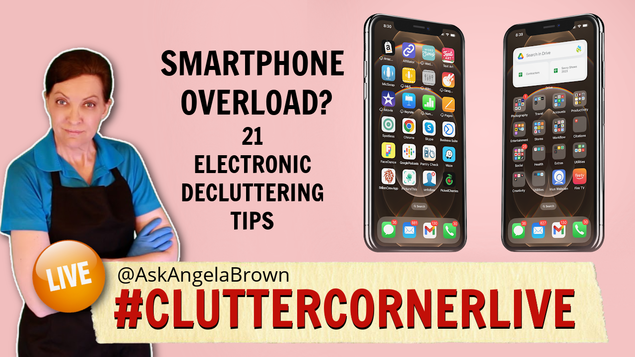 Smart Phone Overload Clutter Corner Live with Angela Brown