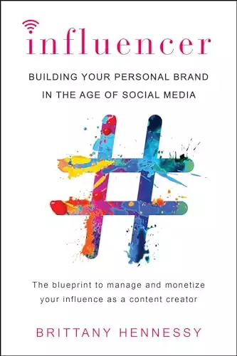 Influencer: Building Your Personal Brand