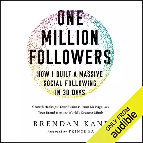 One Million Followers: How I Built a Massive Following