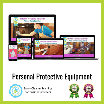 08 Personal Protective Equipment Savvy Cleaner Training Angela Brown