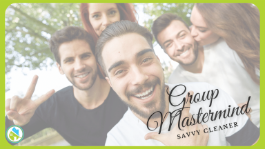 2022 Group Mastermind Savvy Cleaner Business 1-22-2022