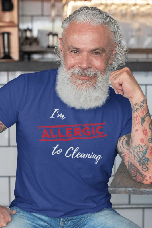 Allergic to Cleaning Savvy Cleaner Funny Cleaning Shirts Men's Standard T-Shirt