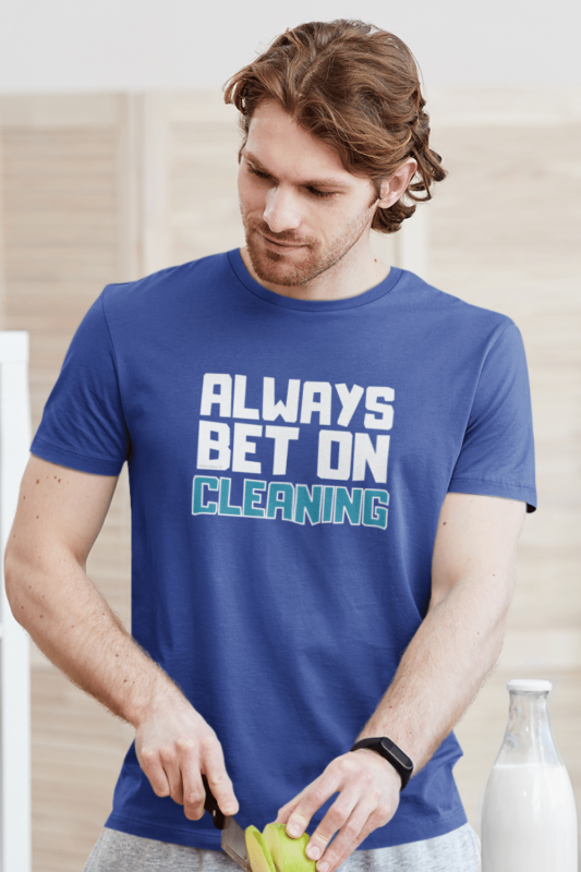 Always Bet on Cleaning Savvy Cleaner Funny Cleaning Shirts Men's Standard T-Shirt