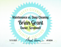 Brian Grant Maintenance vs. Deep Cleaning Savvy Cleaner Training