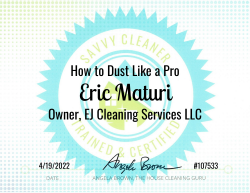 Eric Maturi Dust Like a Pro Savvy Cleaner Training
