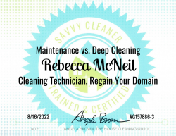 Rebecca McNeil Maintenance vs. Deep Cleaning Savvy Cleaner Training