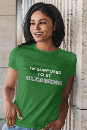 Supposed to Be Cleaning Savvy Cleaner Funny Cleaning Shirts Women's Standard Tee