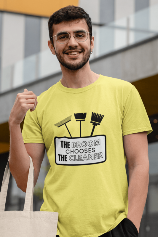 The Broom Chooses the Cleaner Savvy Cleaner Funny Cleaning Shirts Men's Standard Tee